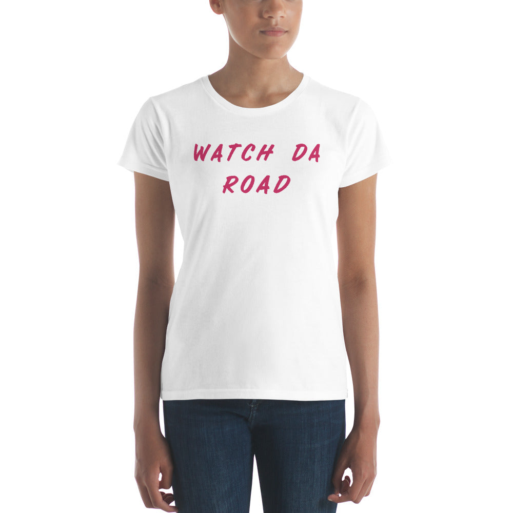 Watch Da Road Women's short sleeve t-shirt