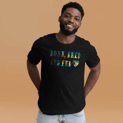 Bah Born Bred And Fed Unisex t-shirt