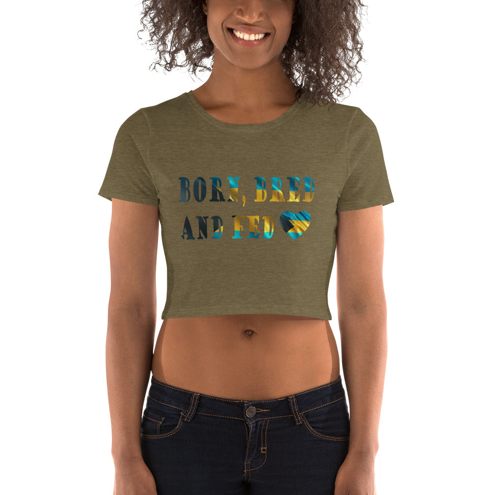 Born Bred And Fed Women’s Crop Tee