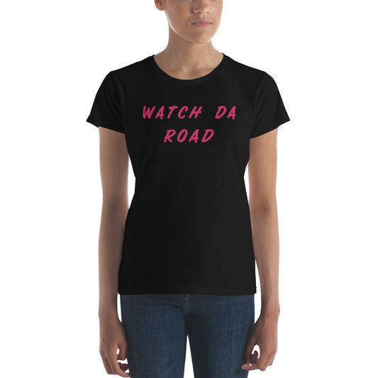 Watch Da Road Women's short sleeve t-shirt